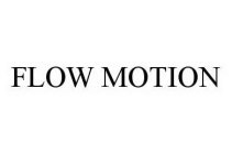 FLOW MOTION
