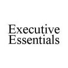 EXECUTIVE ESSENTIALS
