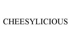 CHEESYLICIOUS