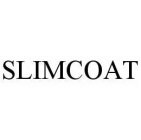 SLIMCOAT