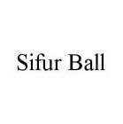 SIFUR BALL
