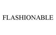 FLASHIONABLE