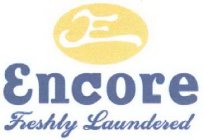 E ENCORE FRESHLY LAUNDERED
