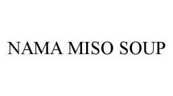 NAMA MISO SOUP