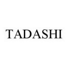 TADASHI