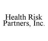 HEALTH RISK PARTNERS, INC.