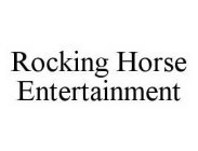 ROCKING HORSE ENTERTAINMENT