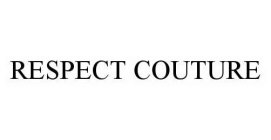 RESPECT COUTURE