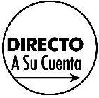 DIRECTO A SU CUENTA