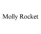 MOLLY ROCKET