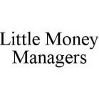 LITTLE MONEY MANAGERS