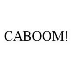 CABOOM!
