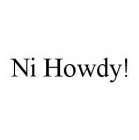 NI HOWDY!