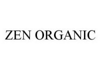 ZEN ORGANIC