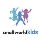 SMALLWORLD KIDS