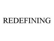 REDEFINING