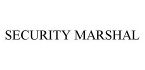 SECURITY MARSHAL