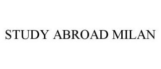 STUDY ABROAD MILAN