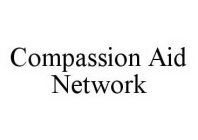 COMPASSION AID NETWORK