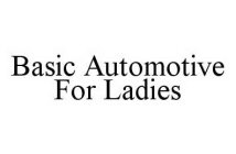 BASIC AUTOMOTIVE FOR LADIES