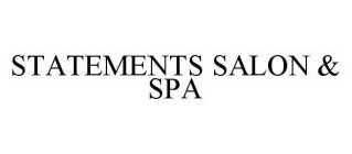 STATEMENTS SALON & SPA