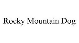 ROCKY MOUNTAIN DOG