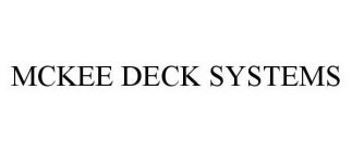 MCKEE DECK SYSTEMS