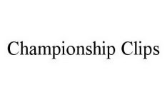 CHAMPIONSHIP CLIPS