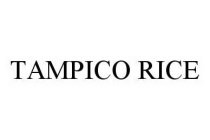 TAMPICO RICE