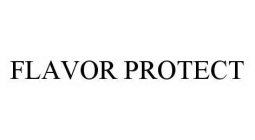 FLAVOR PROTECT