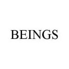 BEINGS