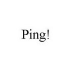 PING!