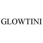 GLOWTINI