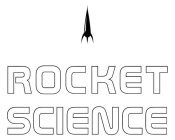 ROCKET SCIENCE