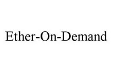 ETHER-ON-DEMAND