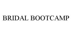 BRIDAL BOOTCAMP