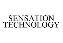 SENSATION TECHNOLOGY