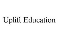 UPLIFT EDUCATION