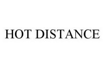 HOT DISTANCE