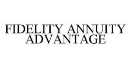 FIDELITY ANNUITY ADVANTAGE