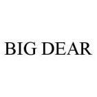 BIG DEAR