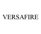 VERSAFIRE