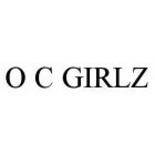 O C GIRLZ