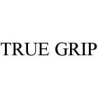 TRUE GRIP