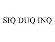 SIQ DUQ INQ