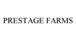 PRESTAGE FARMS