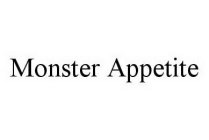 MONSTER APPETITE