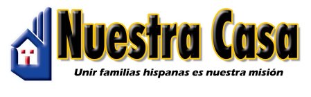 NUESTRA CASA UNIR FAMILIAS HISPANAS ES NUESTRA MISIÓN