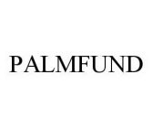 PALMFUND