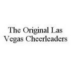 THE ORIGINAL LAS VEGAS CHEERLEADERS